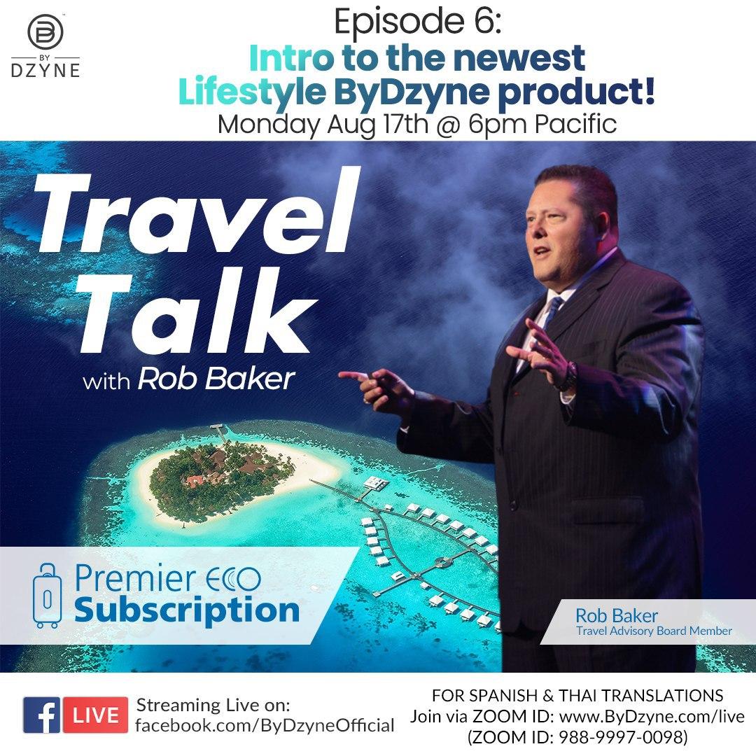 Travel Talk RECAP: Episode 6 Intro to the newest Lifestyle ByDzyne product