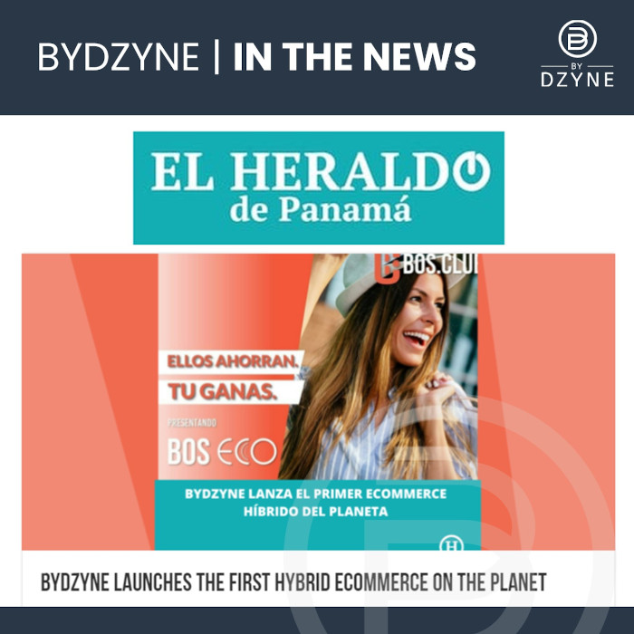 In the News – El Heraldo de Panama: ByDzyne launches the first Hybrid Ecommerce on the planet