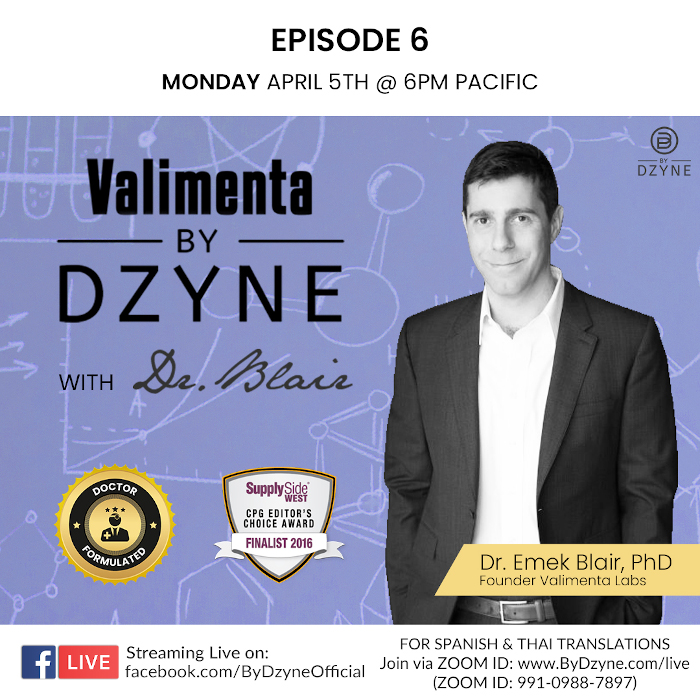 RECAP: Valimenta ByDzyne Ep 6: Intro to Valimenta products and Q&A session